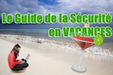 Le Guide de la Sécurité en Vacances